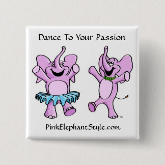 Dance To Your Passion Button