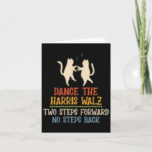 Dance Two Steps Forward No Steps Back Card