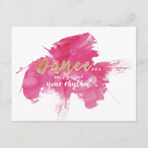 Dance...until you find your rhythm postcard