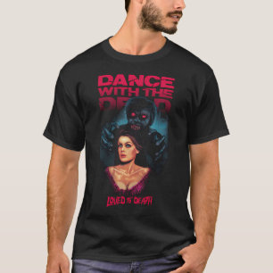 DANCE WITH THE DEAD BAND T-Shirt