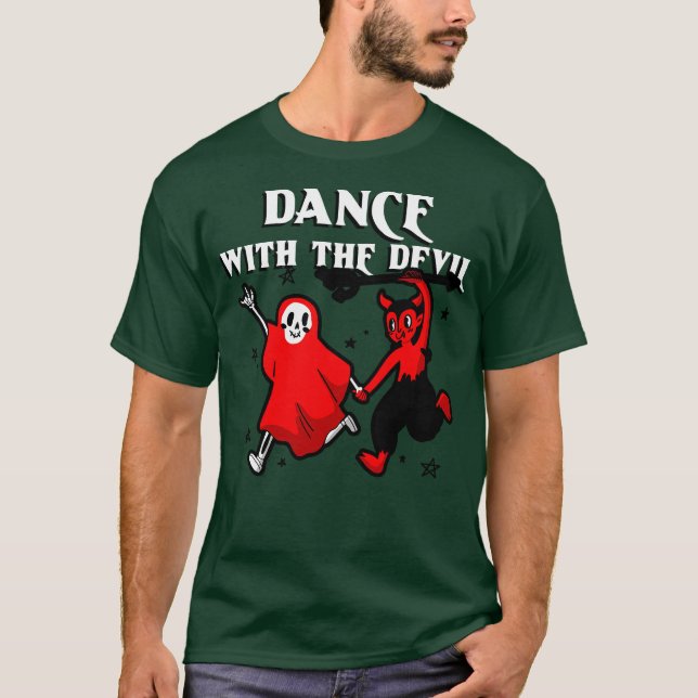 Dance With The Devil T-Shirt (Front)