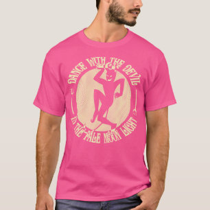 Dance with the Devil T-Shirt