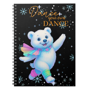 Dance your own Dance Notebooks