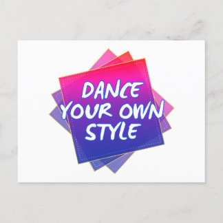 Dance Your Own Style Inspiration Postcard