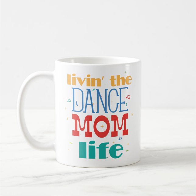 Dancer Ballet Hip Hop Tap Dance Mum Coffee Mug (Left)