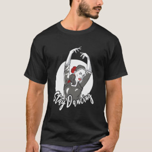 Dancer Dance Moves Dancing T-Shirt