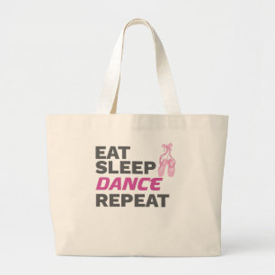 Dancer for Dancing Teacher Eat Sleep Dance Repeat Large Tote Bag