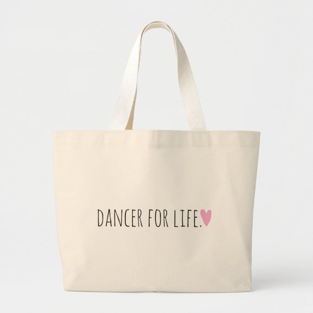 Dancer for Life with Heart Large Tote Bag (Front)