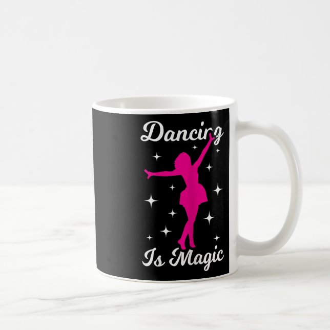 Dancer Girl Dancing Is Magic Women Dance  Coffee Mug (Right)