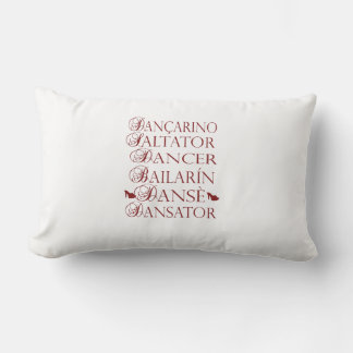 Dancer in multiple languages Romanian Portuguese Lumbar Cushion