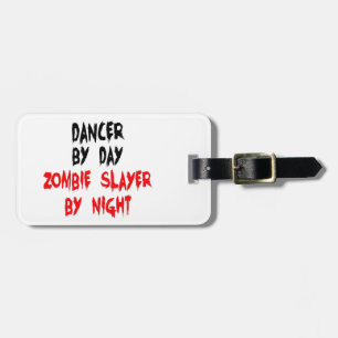 Dancer Zombie Slayer Luggage Tag