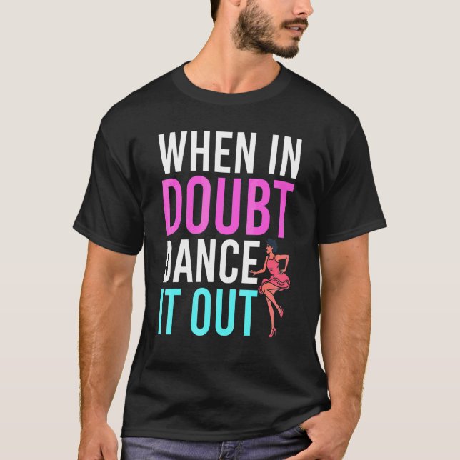 Dancing Choreographer Dance Instructor Dance Teach T-Shirt (Front)
