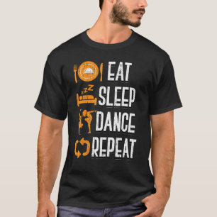 Dancing  Dance Instructor Choreographer Dance Teac T-Shirt