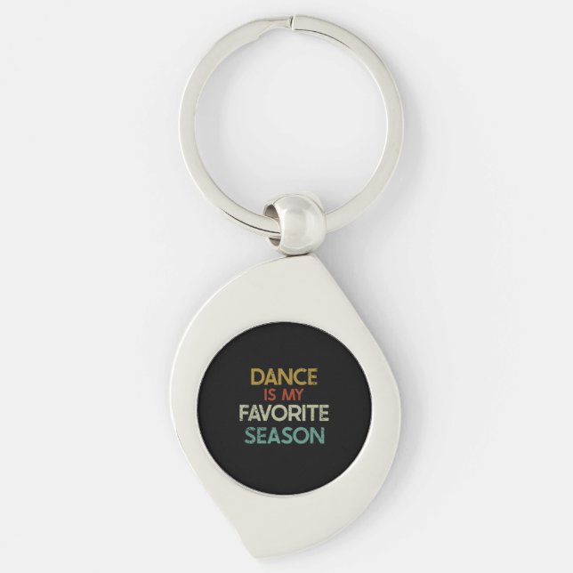 Dancing - Dance Is My Favourite Season Key Ring (Front)