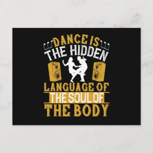 Dancing - Dance Is The Hidden Language Of The Soul Postcard