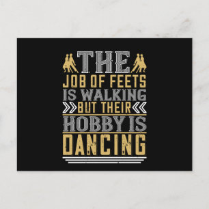 Dancing - Dancing Is The Hobby Of Feets Postcard