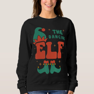 Dancing Elf Family Matching Christmas Pjs Funny Sweatshirt