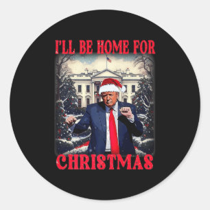 Dancing Funny Humourous Trump I’ll Be Home For Chr Classic Round Sticker