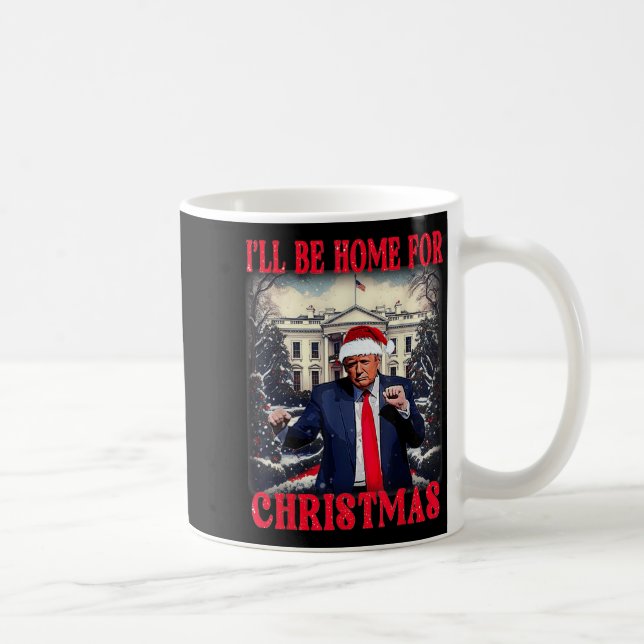 Dancing Funny Humourous Trump I’ll Be Home For Chr Coffee Mug (Right)