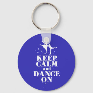 Dancing Gift Print Keep Calm and Dance On Design Key Ring