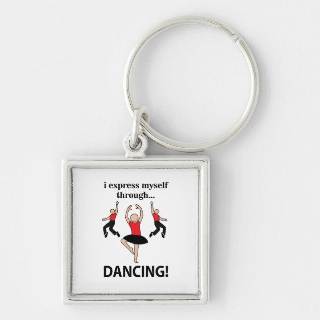 Dancing I Express Myself Through Dancing Key Ring (Front)