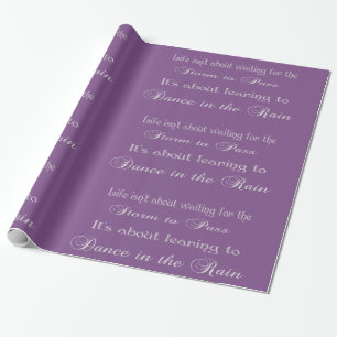 Dancing In The Rain Quote On Any Colour Paper