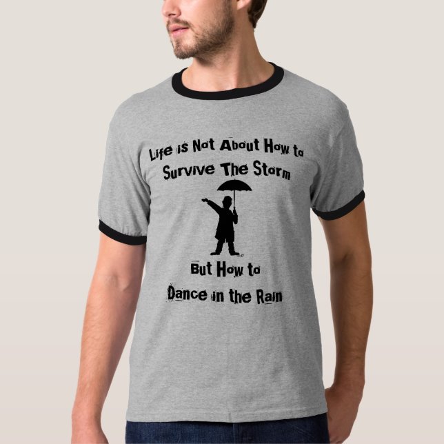 Dancing in the Rain T-Shirt (Front)