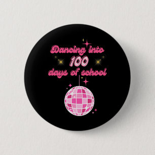 Dancing Into 100 Days Of School With Pink Disco Ba 6 Cm Round Badge