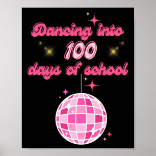 Dancing Into 100 Days Of School With Pink Disco Ba Poster