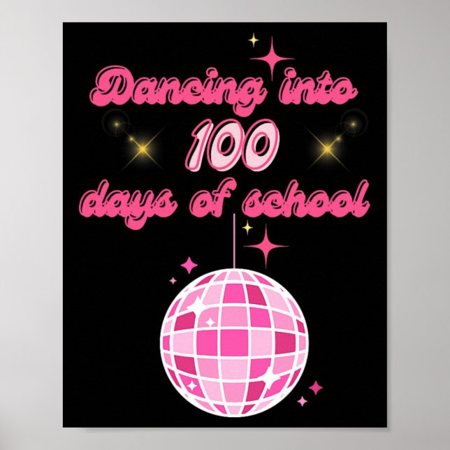 Dancing Into 100 Days Of School With Pink Disco Ba Poster (Front)