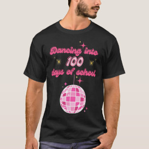 Dancing Into 100 Days Of School With Pink Disco Ba T-Shirt