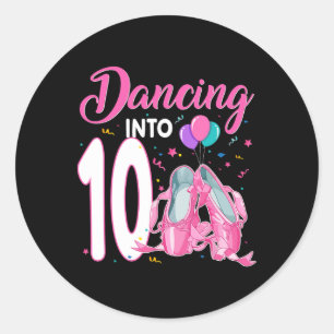Dancing Into 10 Year Old Birthday Ballerina Girl P Classic Round Sticker