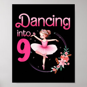 Dancing Into 9 Ballerina 9th Birthday Party Ballet Poster