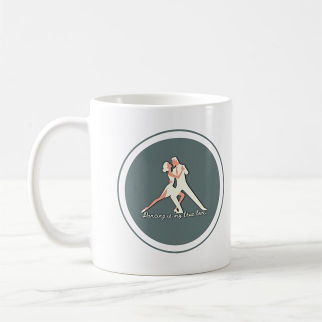 Dancing is my true love coffee mug (Left)
