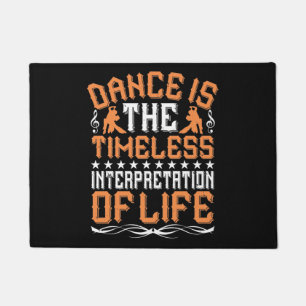 Dancing Is The Timeless Interpretation Doormat