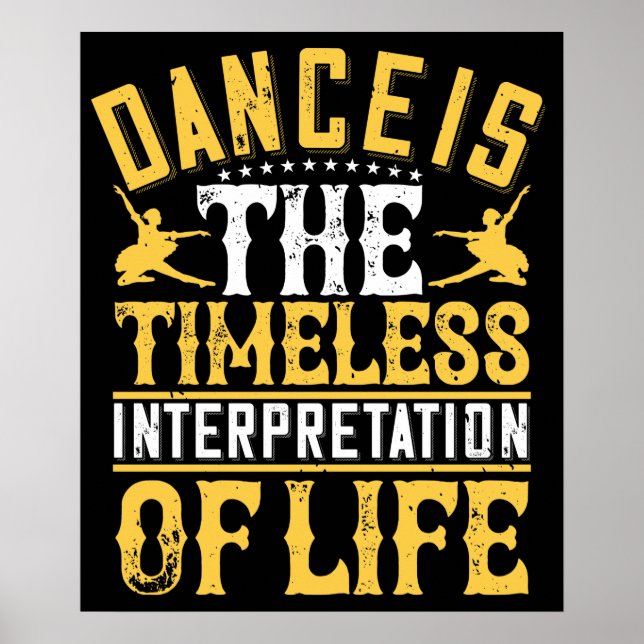 Dancing Is The Timeless Interpretation Poster (Front)