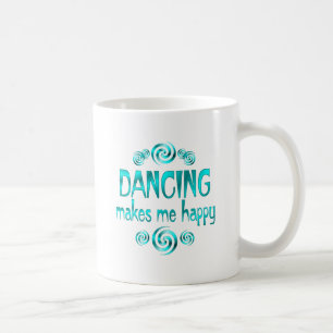Dancing Makes Me Happy Coffee Mug