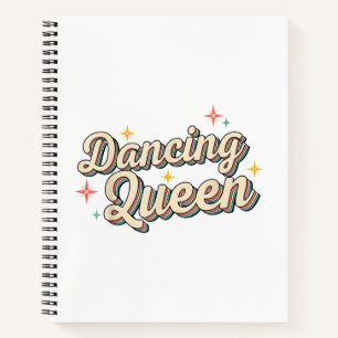 Dancing Queen Notebook