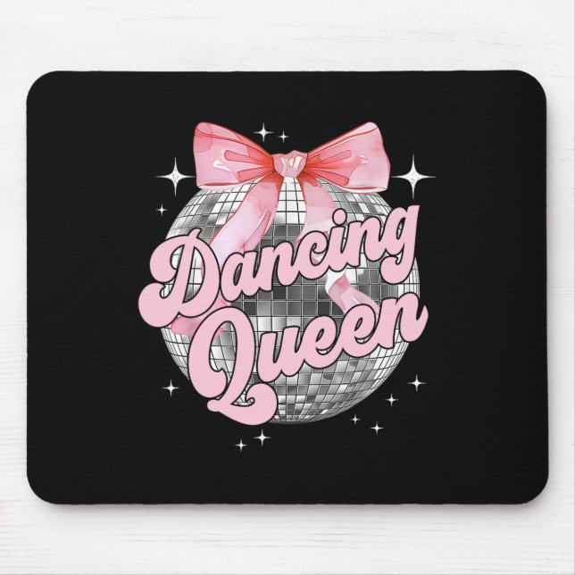 Dancing Queen Shirt Dancing 70s 80s Women Girl  Mouse Pad (Front)