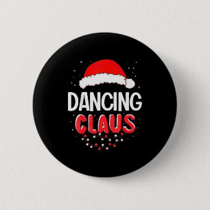 Dancing Santa Claus Christmas Matching Costume  6 Cm Round Badge