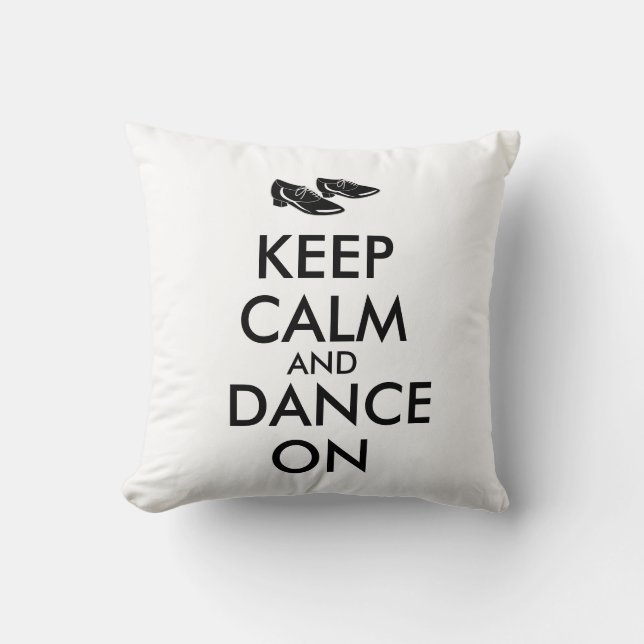 Dancing Shoes Customisable Keep Calm and Dance On Cushion (Front)
