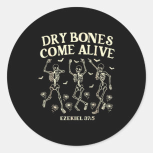 Dancing Skeleton Dry Bones Come Alive Christian Ha Classic Round Sticker