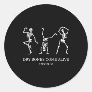 Dancing Skeleton Dry Bones Come Alive Christian Ha Classic Round Sticker