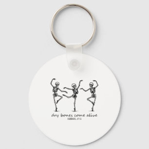 Dancing Skeleton Dry Bones Come Alive Christian Ha Key Ring