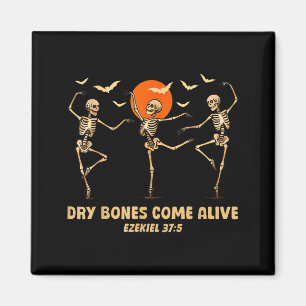 Dancing Skeleton Dry Bones Come Alive Christian Ha Magnet