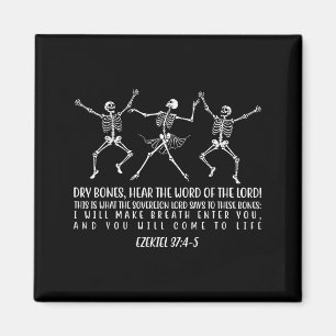 Dancing Skeleton Dry Bones Come Alive Christian Ha Magnet