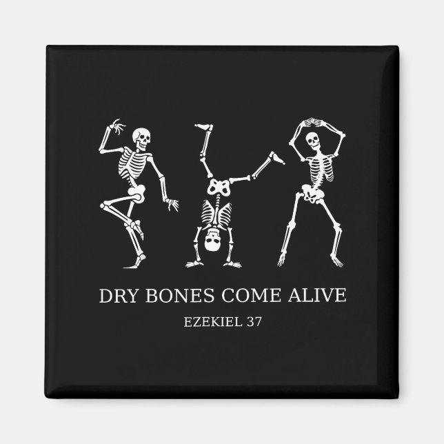 Dancing Skeleton Dry Bones Come Alive Christian Ha Magnet (Front)