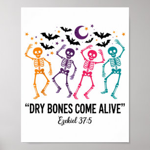 Dancing Skeleton Dry Bones Come Alive Christian Ha Poster