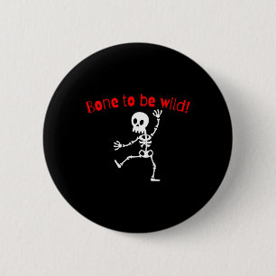 Dancing Skeleton Halloween Funny Bone Wild 6 Cm Round Badge