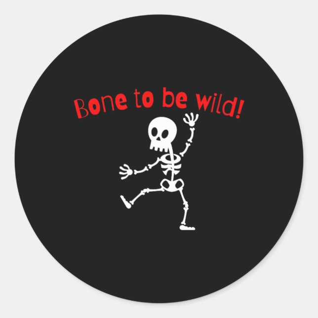 Dancing Skeleton Halloween Funny Bone Wild  Classic Round Sticker (Front)